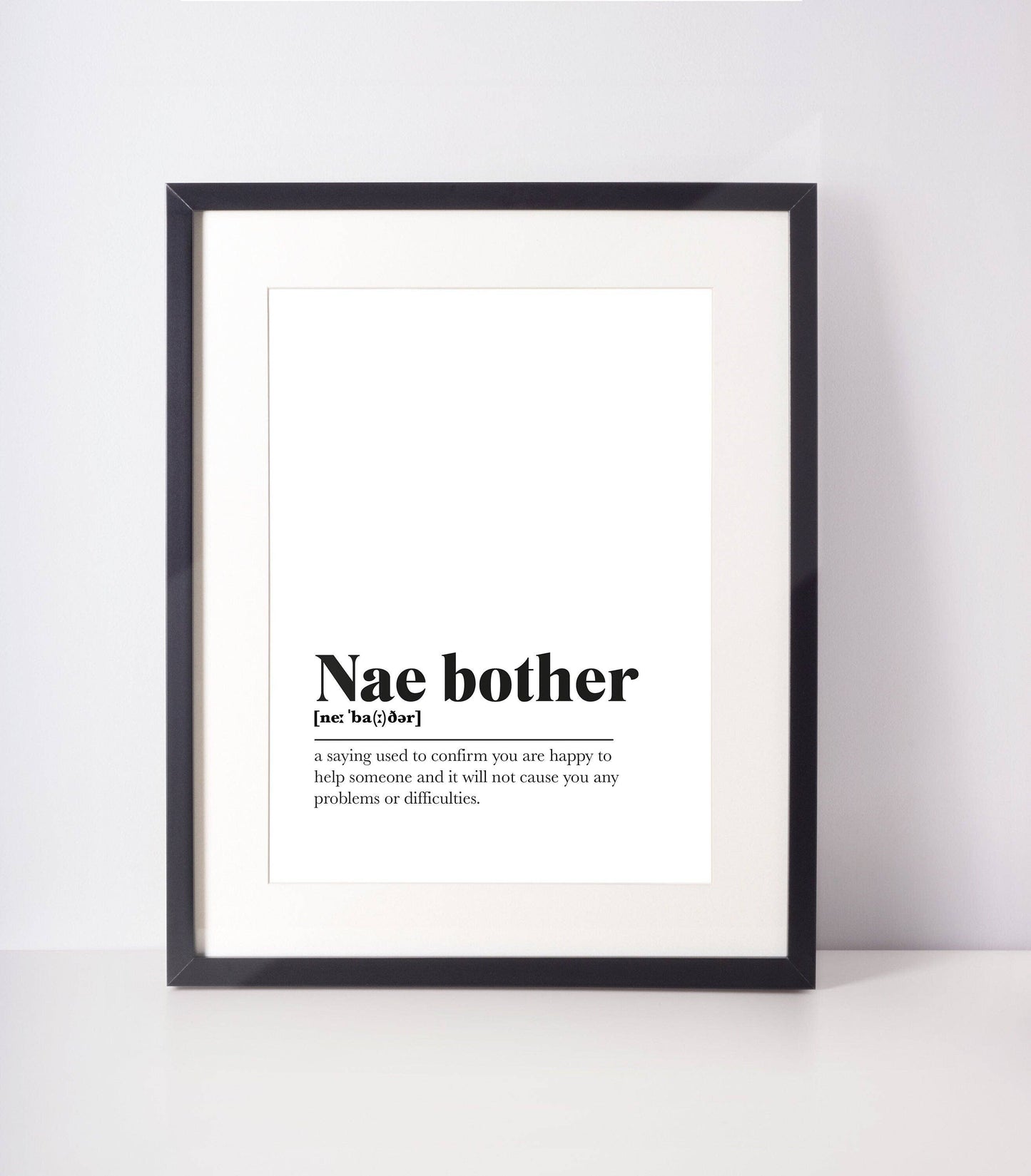 Nae bother Scottish Slang Definition UNFRAMED PRINT : A4