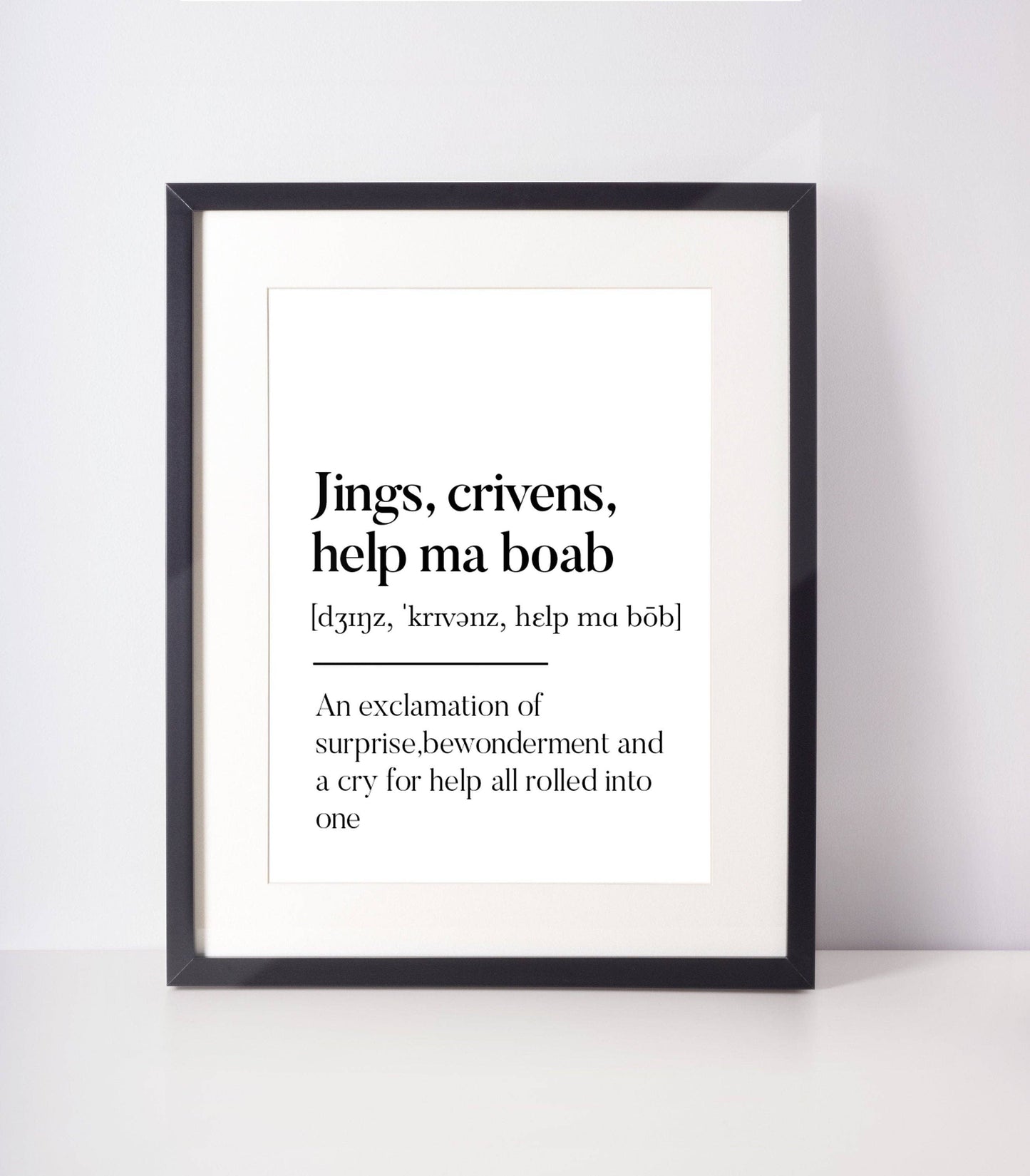 Jings, crivens, help ma boab Scottish Slang Definition Unframed Print: A4